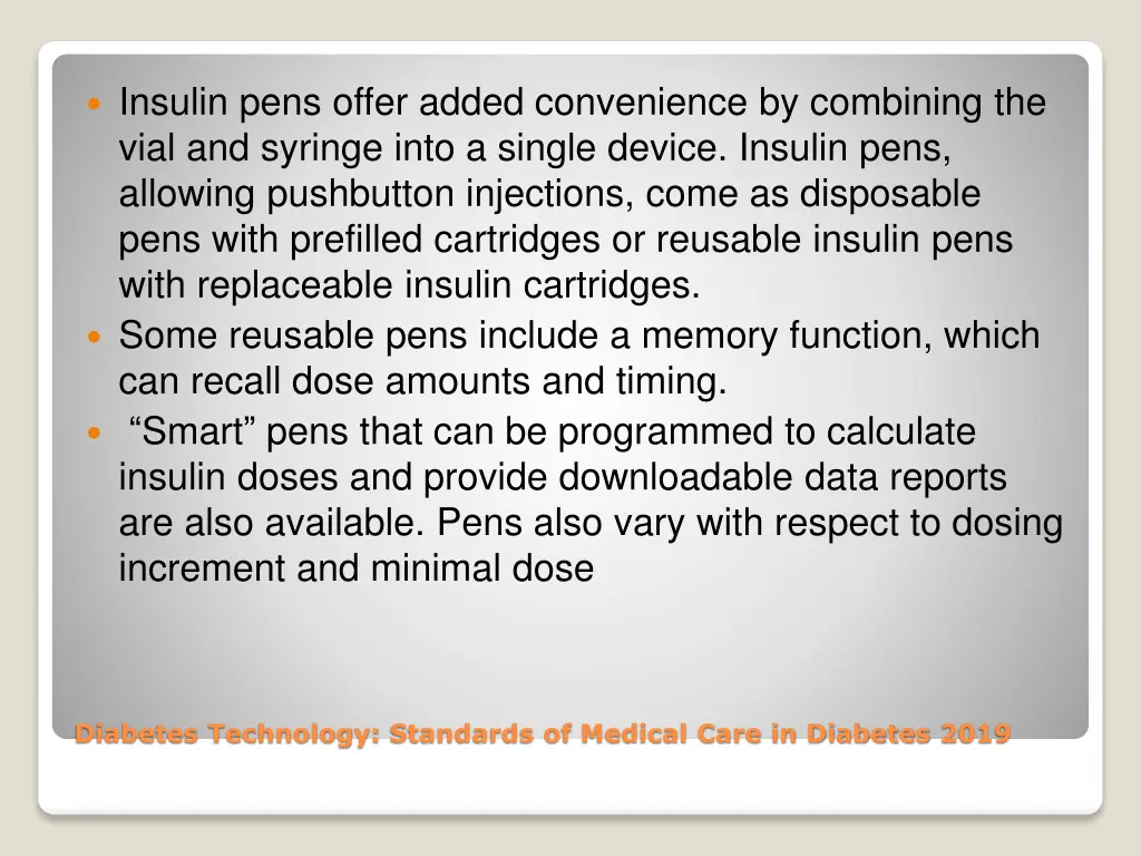 insulin pens offer added convenience by combining