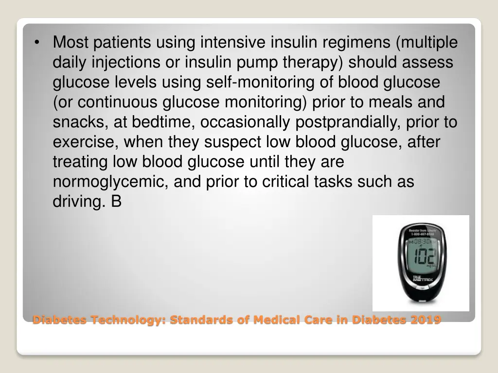 most patients using intensive insulin regimens
