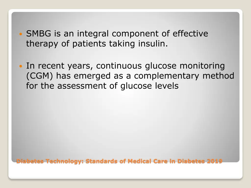 smbg is an integral component of effective
