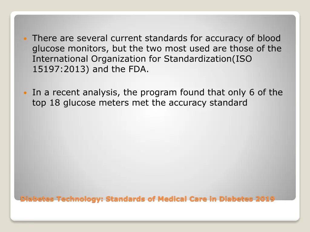 there are several current standards for accuracy