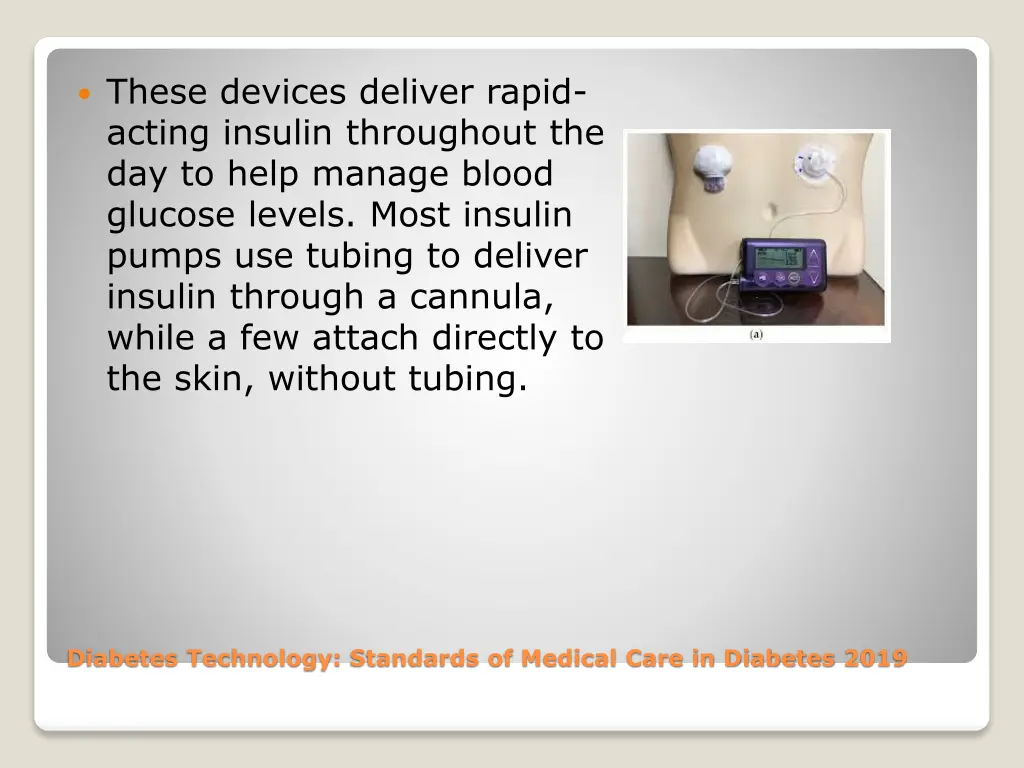 these devices deliver rapid acting insulin