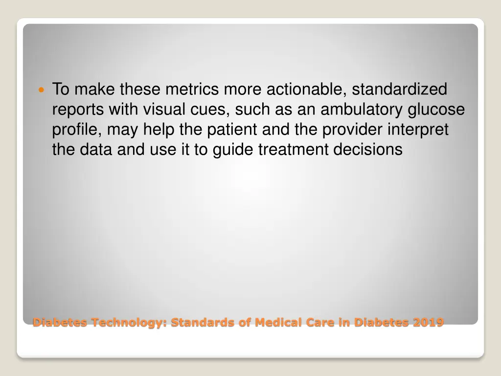 to make these metrics more actionable