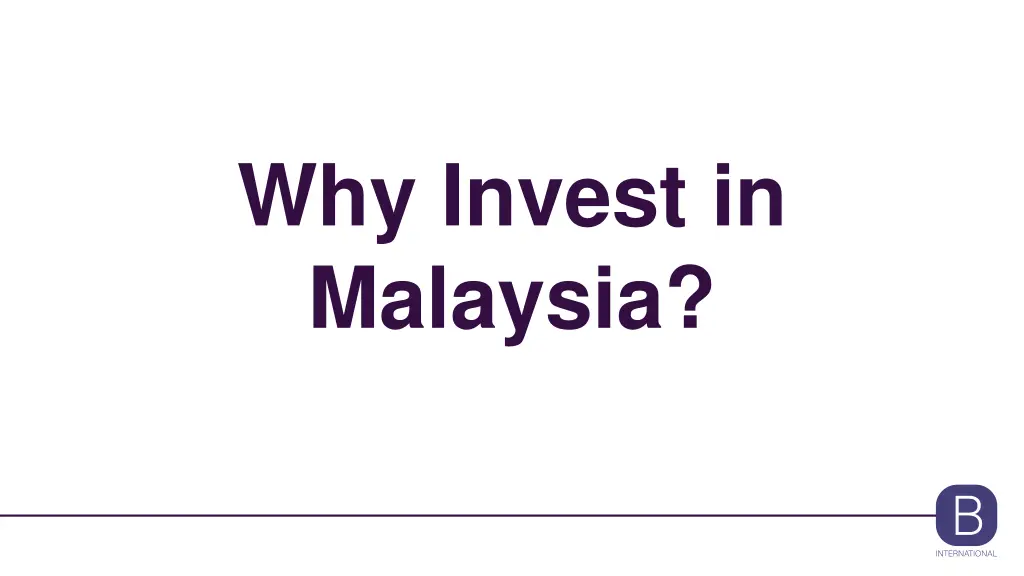 why invest in malaysia