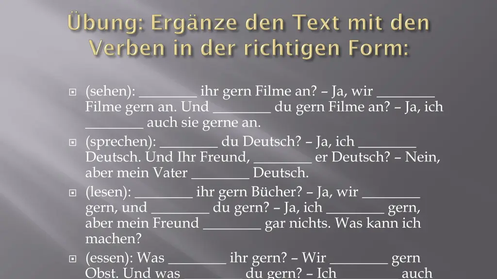 sehen ihr gern filme an ja wir filme gern