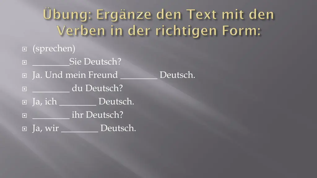 sprechen sie deutsch ja und mein freund deutsch