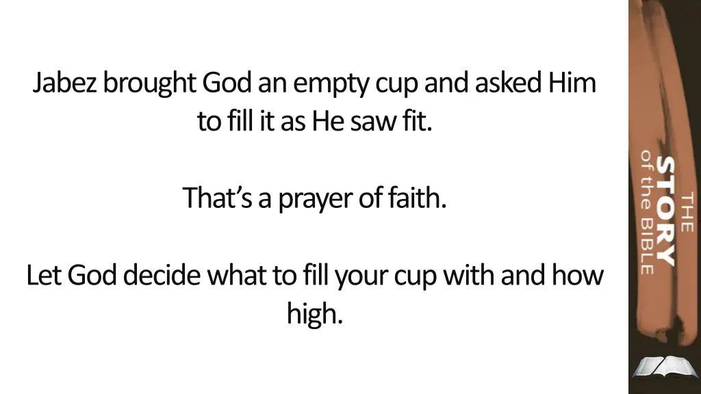 jabez brought god an empty cup and asked