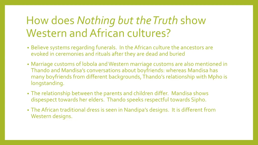 how does nothing but the truth show western