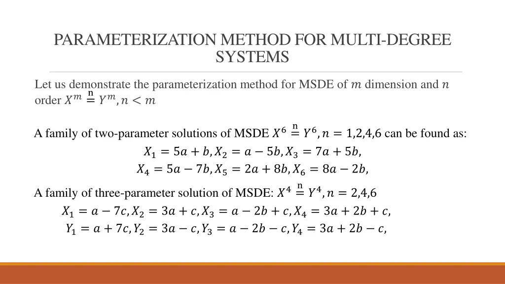 parameterization method for multi degree systems