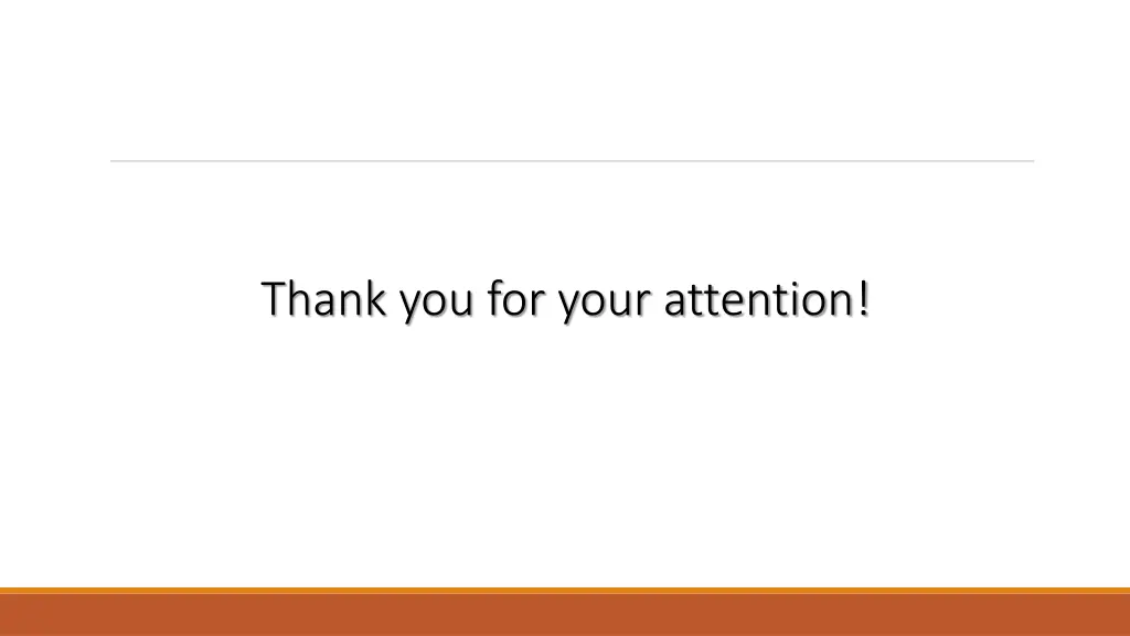 thank you for your attention
