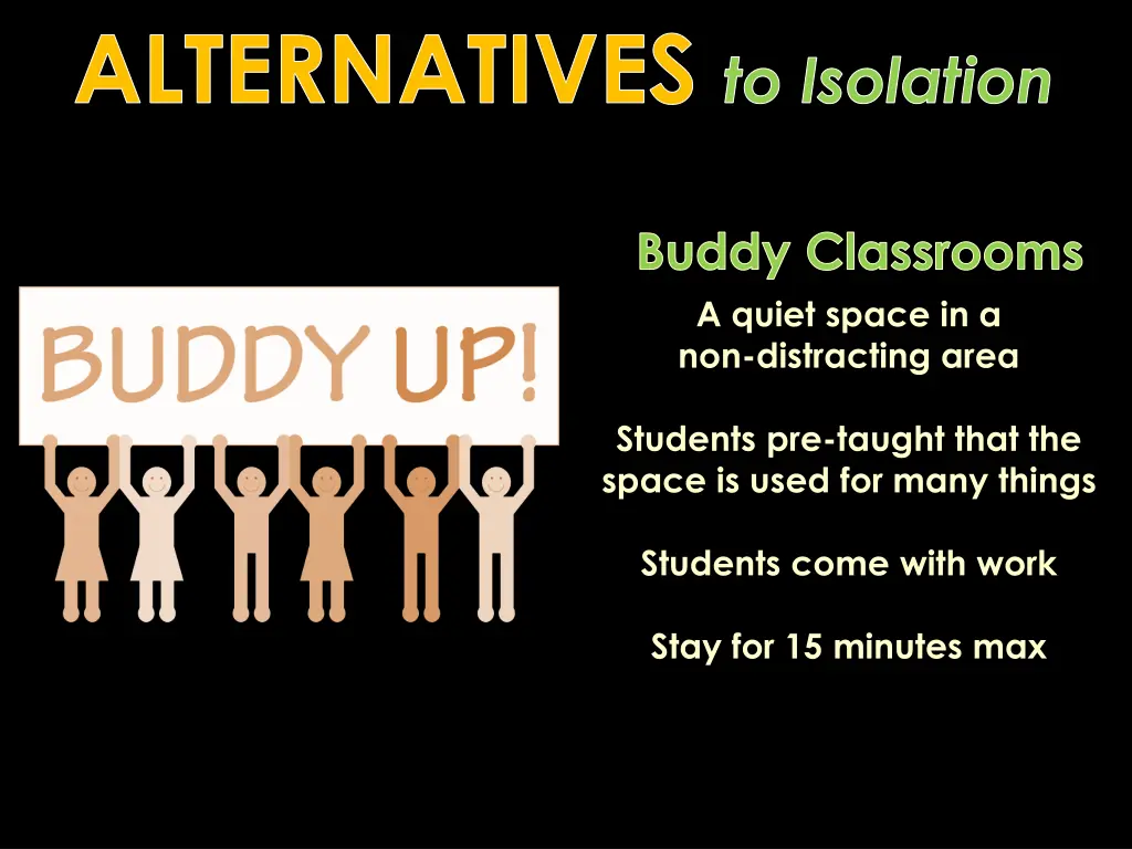 alternatives to isolation