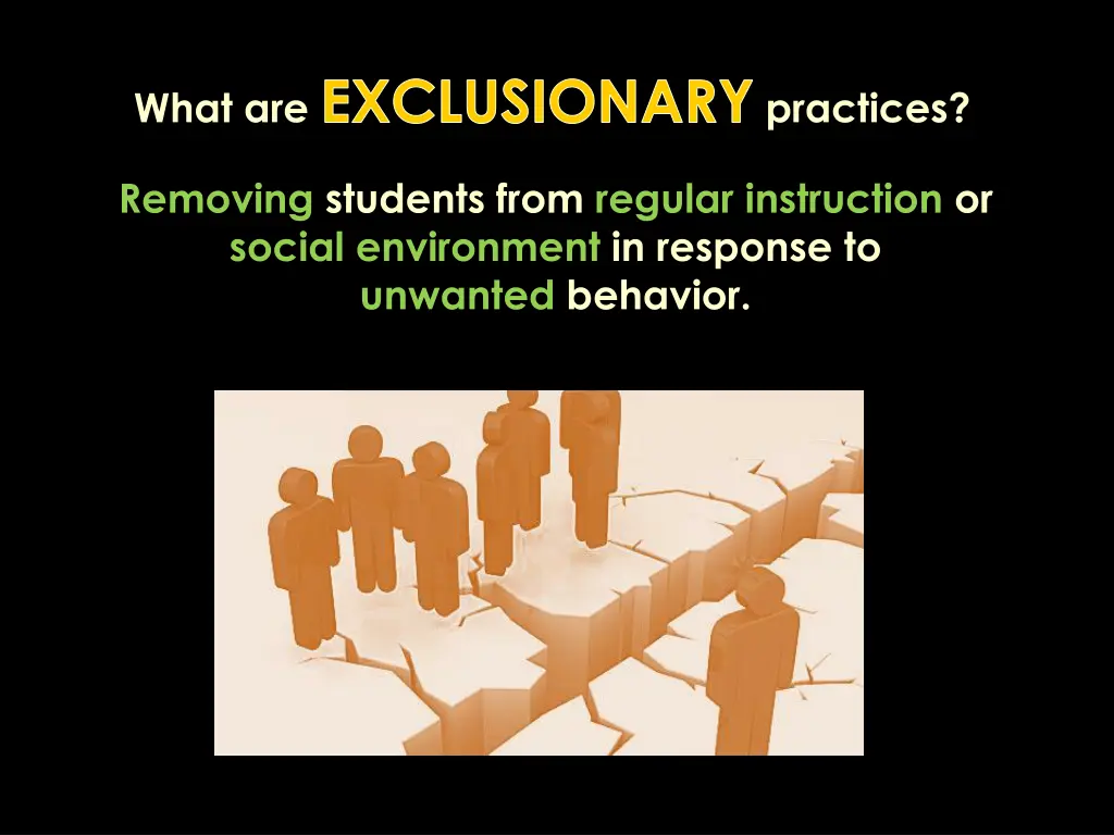 what are exclusionary practices