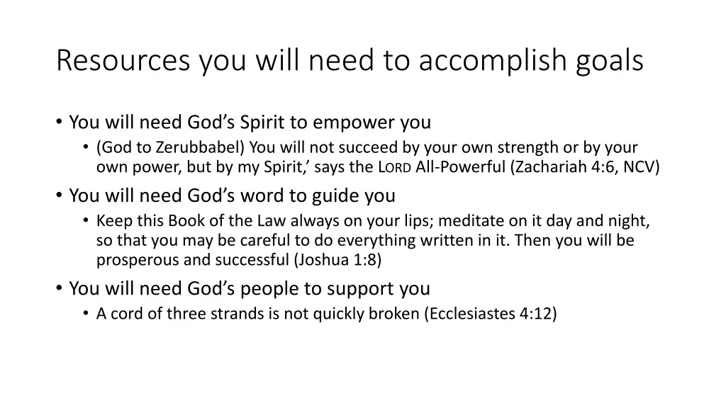 resources you will need to accomplish goals