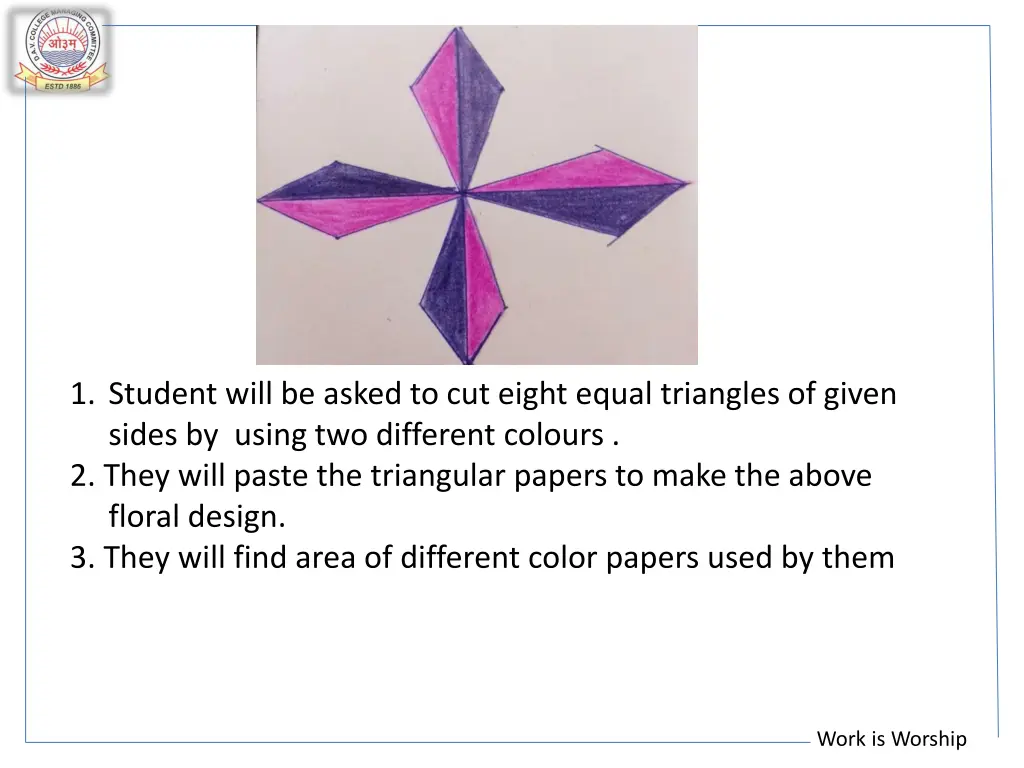 1 student will be asked to cut eight equal