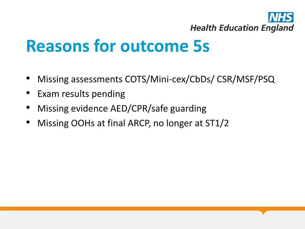 reasons for outcome 5s