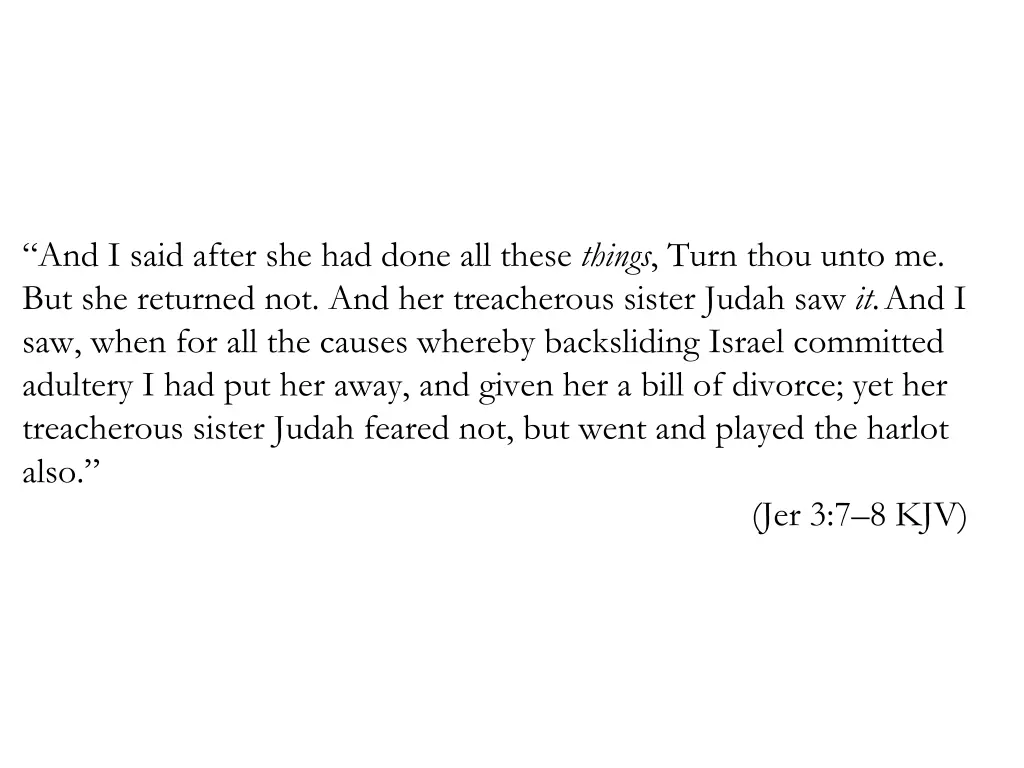 and i said after she had done all these things