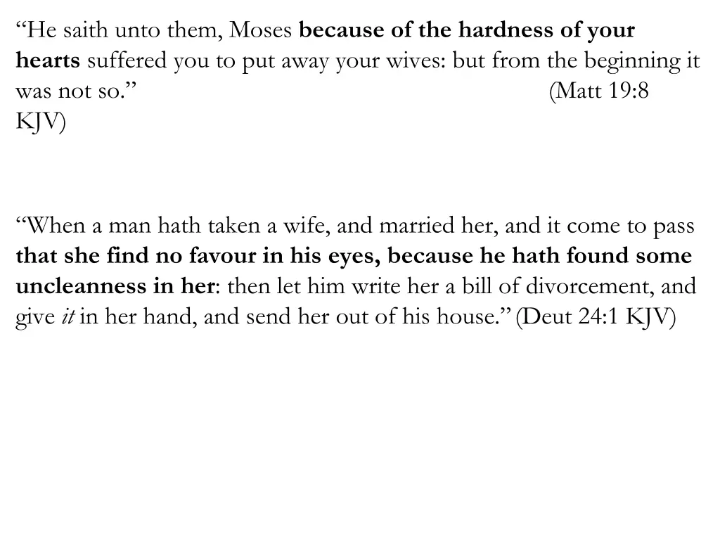 he saith unto them moses because of the hardness