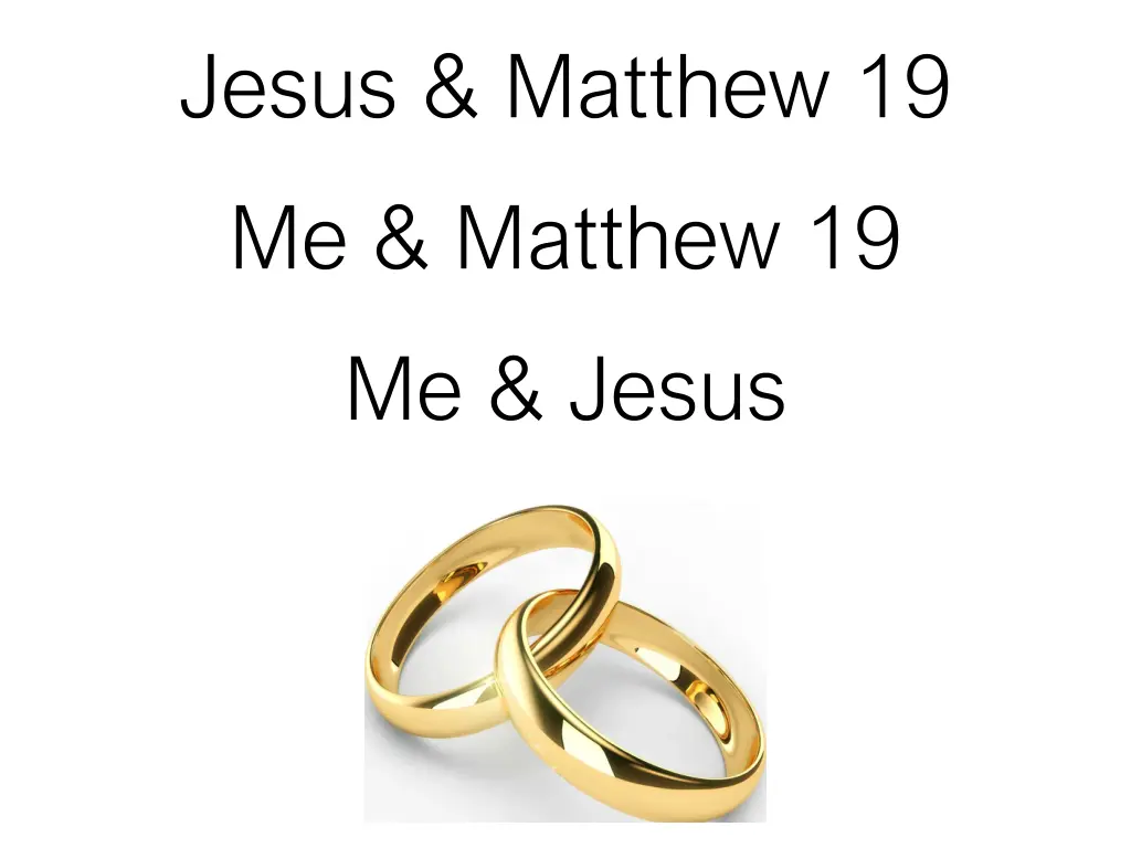 jesus matthew 19 me matthew 19