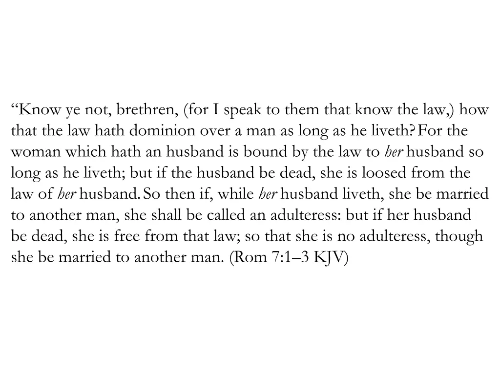 know ye not brethren for i speak to them that