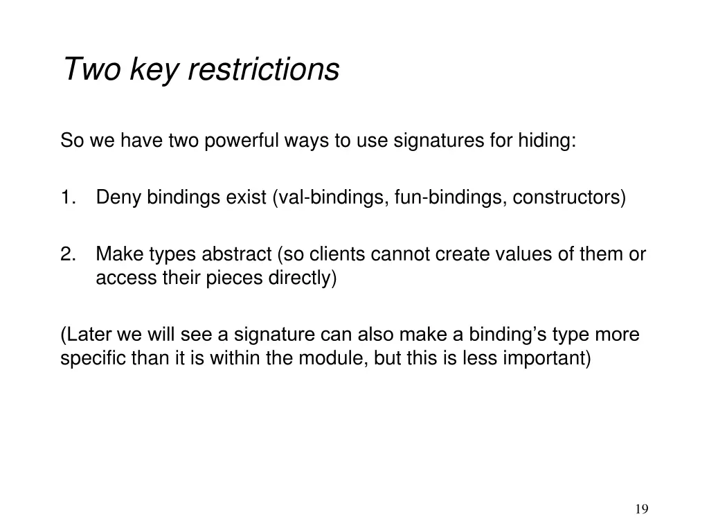 two key restrictions
