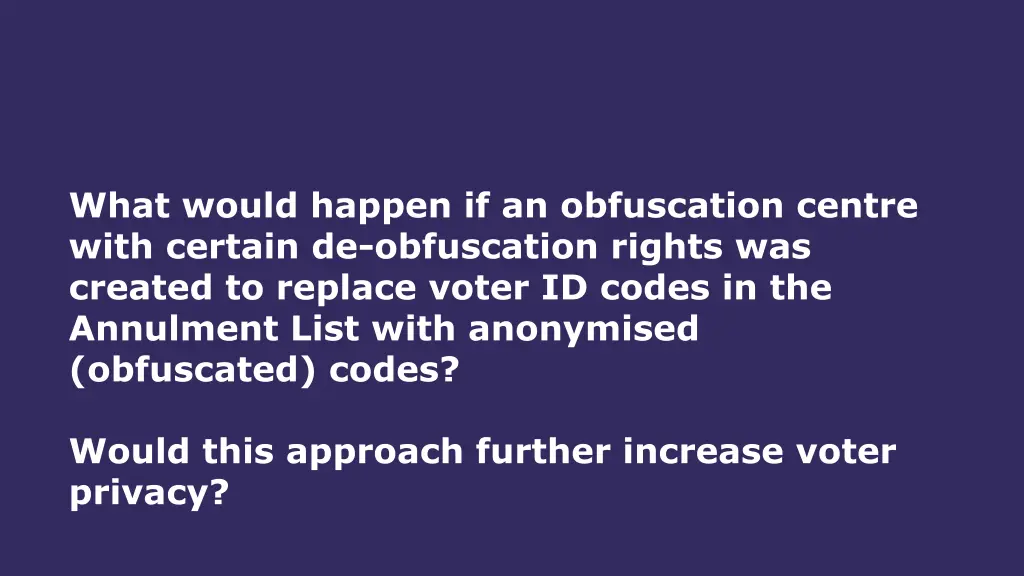 what would happen if an obfuscation centre with