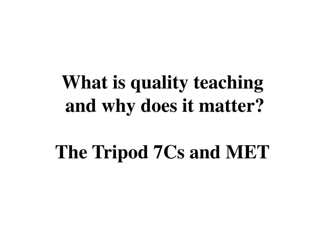 what is quality teaching and why does it matter