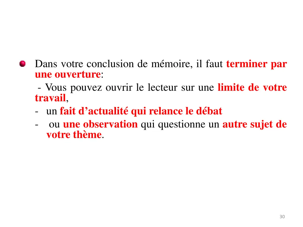 dans votre conclusion de m moire il faut terminer