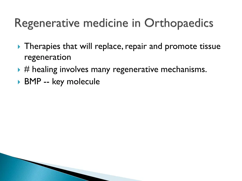 therapies that will replace repair and promote