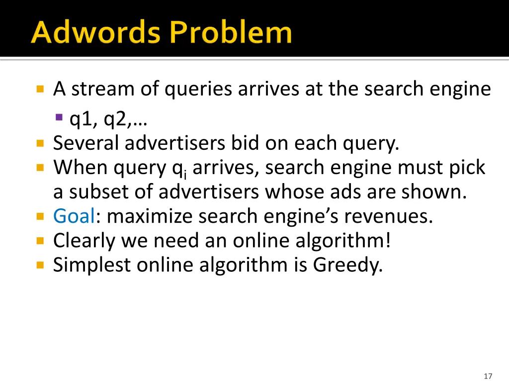 a stream of queries arrives at the search engine