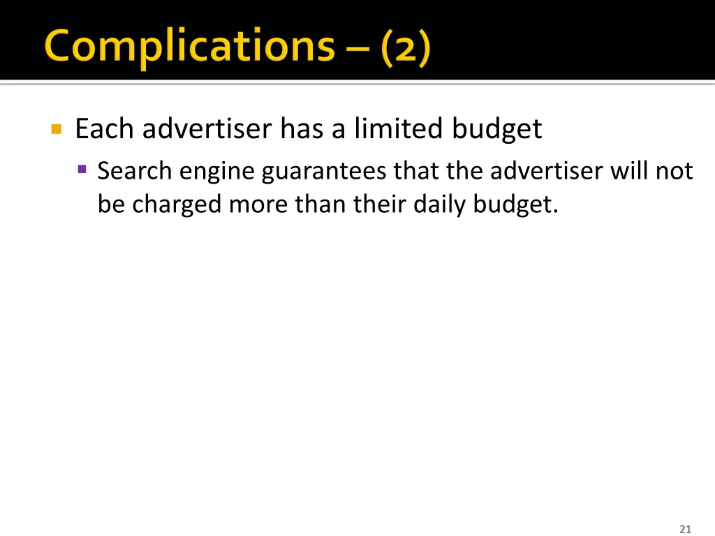 each advertiser has a limited budget search