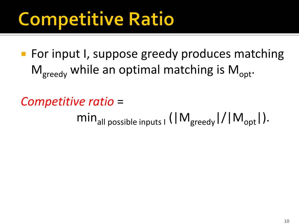 for input i suppose greedy produces matching