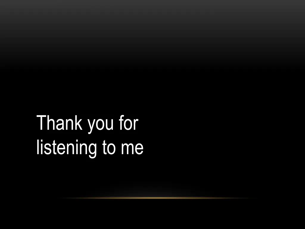 thank you for listening to me
