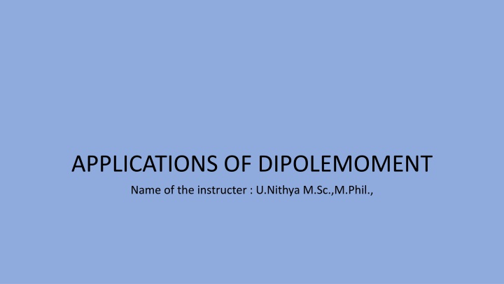 applications of dipolemoment