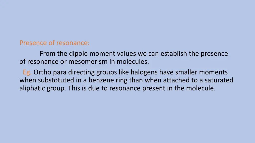 presence of resonance from the dipole moment