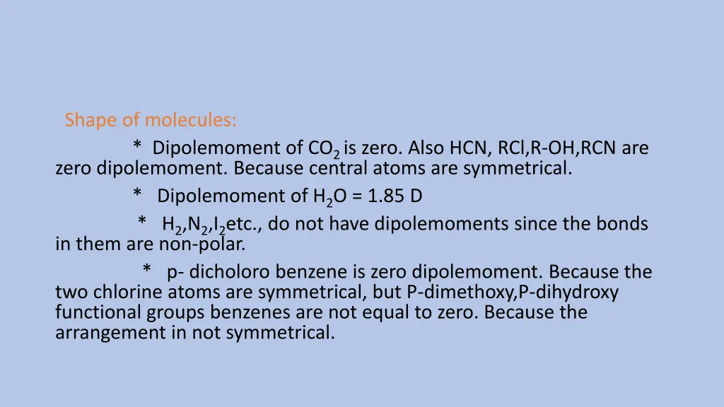 shape of molecules dipolemoment of co 2 is zero