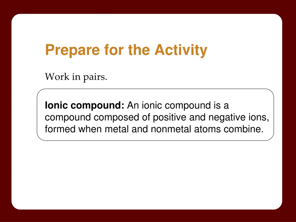 prepare for the activity
