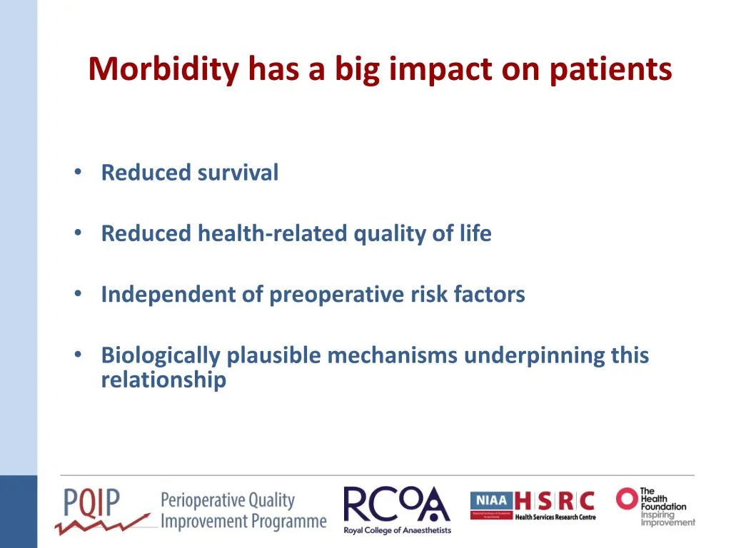 morbidity has a big impact on patients