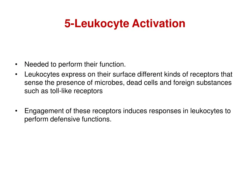 5 leukocyte activation
