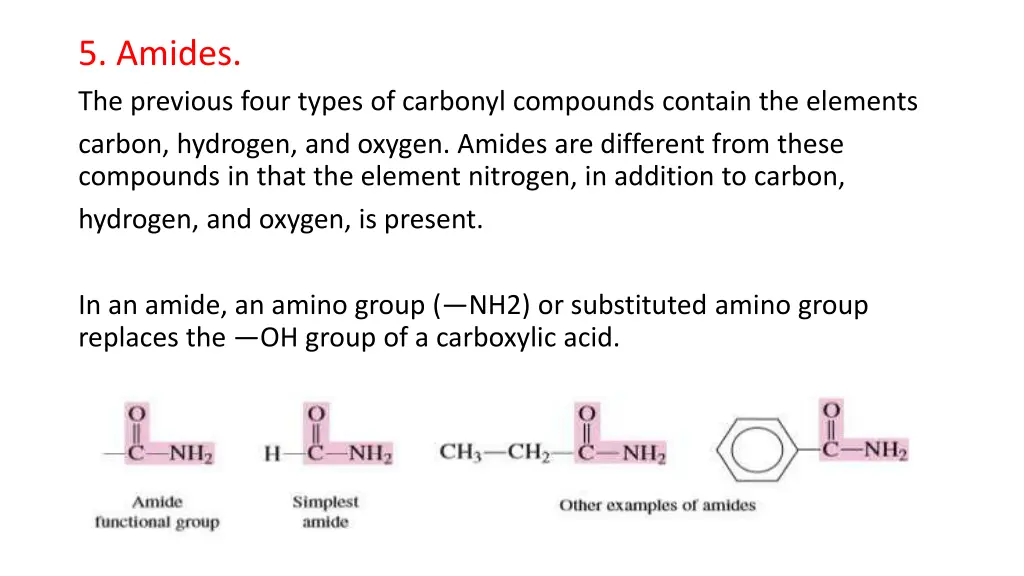 5 amides the previous four types of carbonyl
