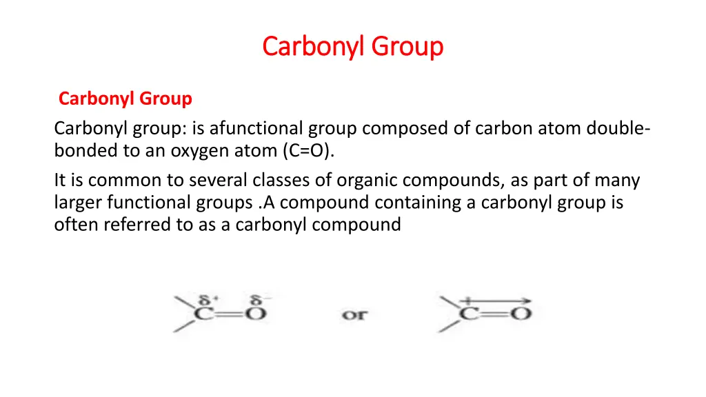 carbonyl carbonyl group