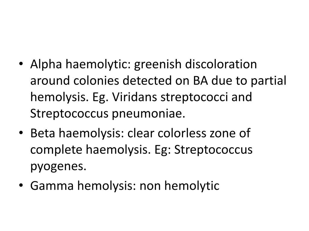 alpha haemolytic greenish discoloration around