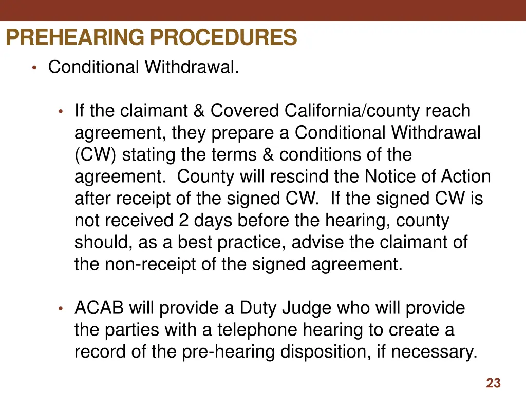 prehearing procedures conditional withdrawal