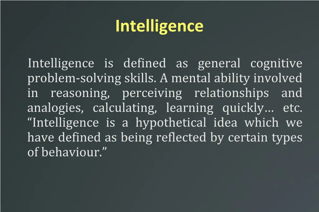 intelligence