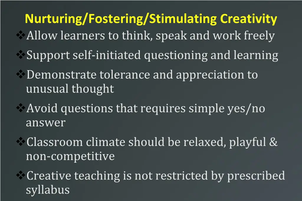 nurturing fostering stimulating creativity allow