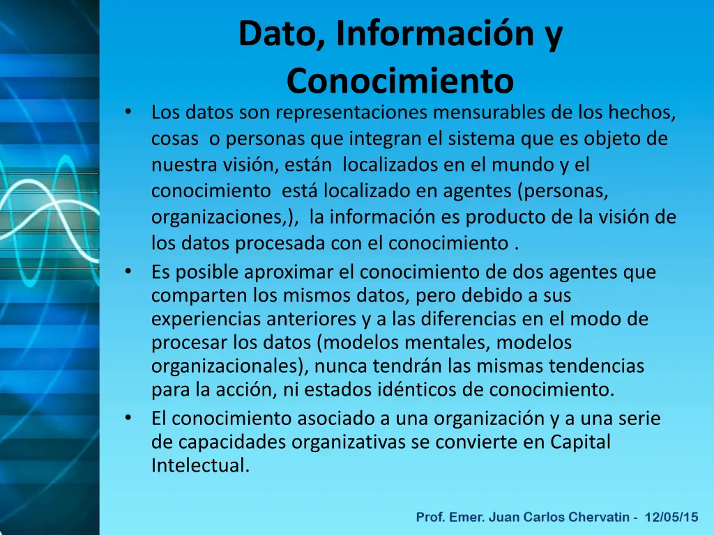 dato informaci n y conocimiento los datos