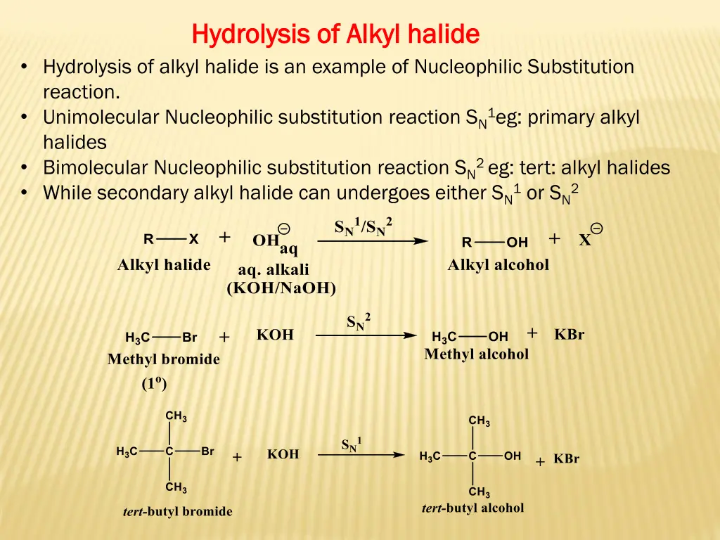 hydrolysis of alkyl halide hydrolysis of alkyl