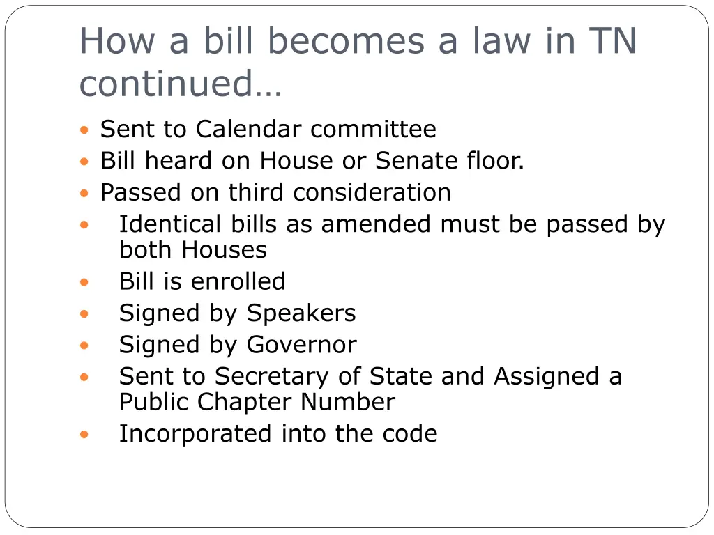 how a bill becomes a law in tn continued sent