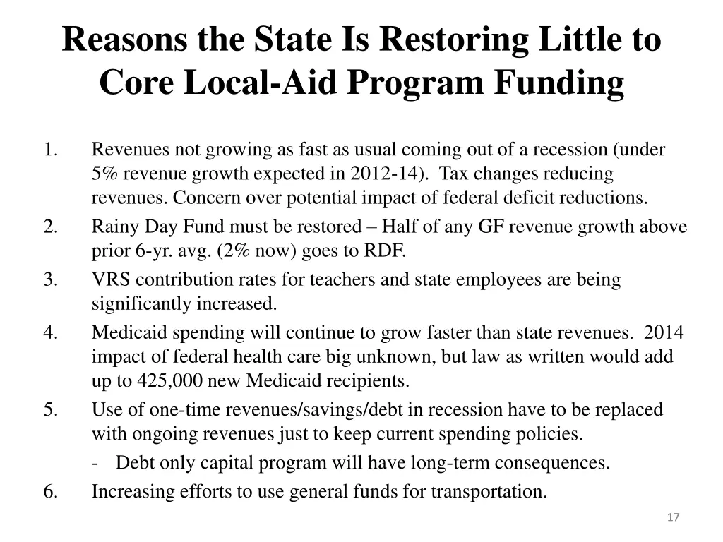 reasons the state is restoring little to core