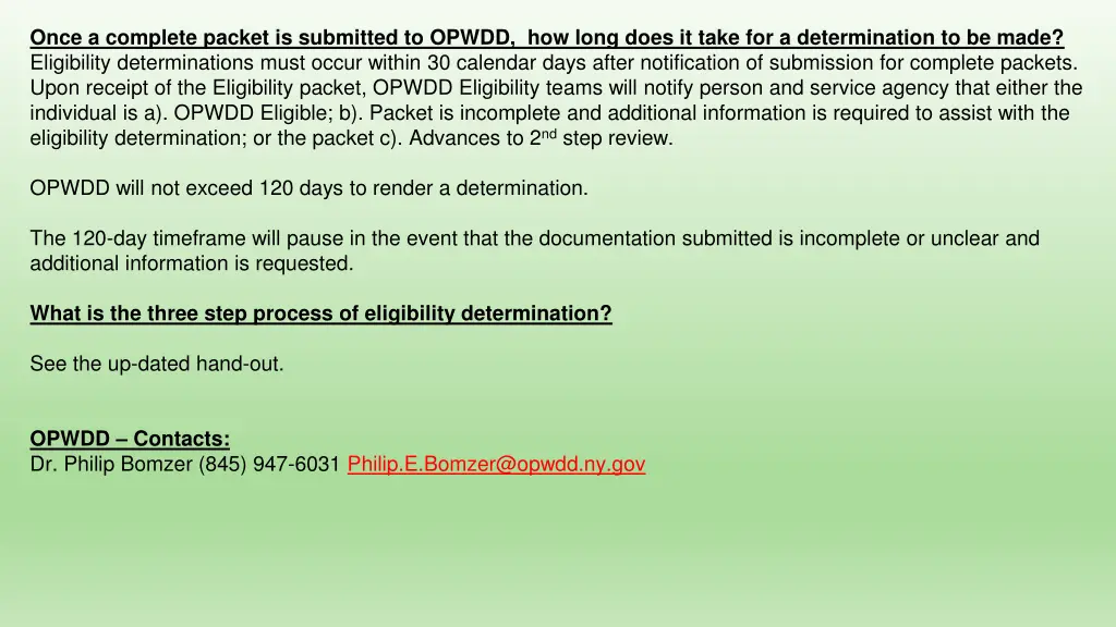 once a complete packet is submitted to opwdd