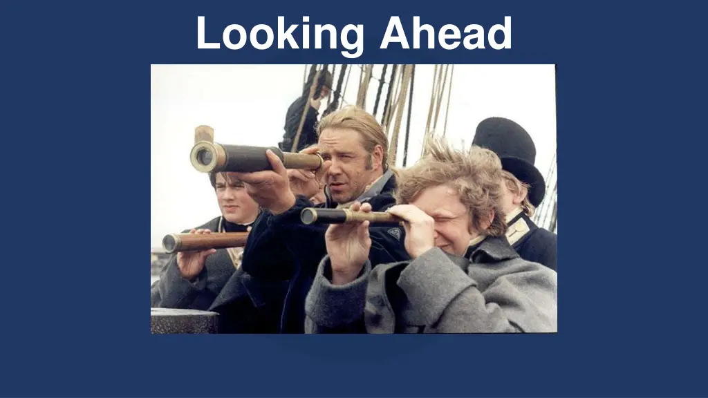 looking ahead