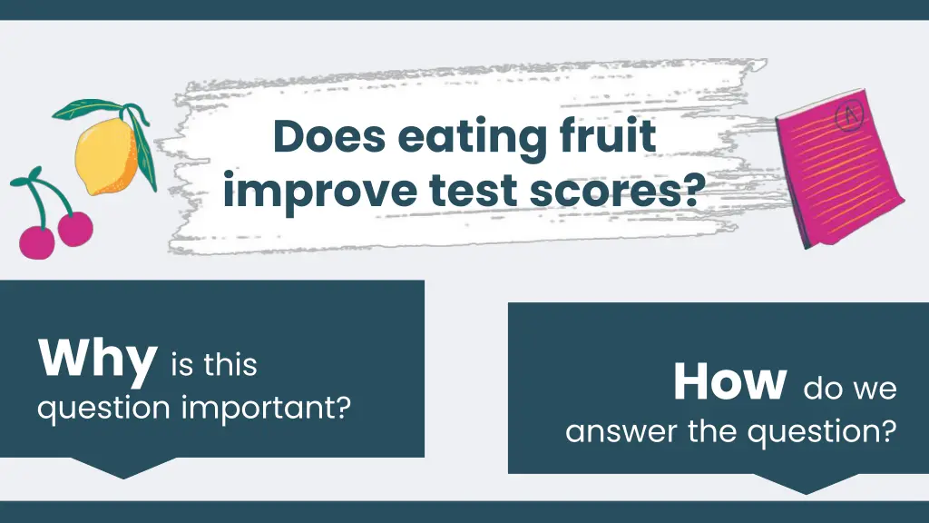 does eating fruit improve test scores